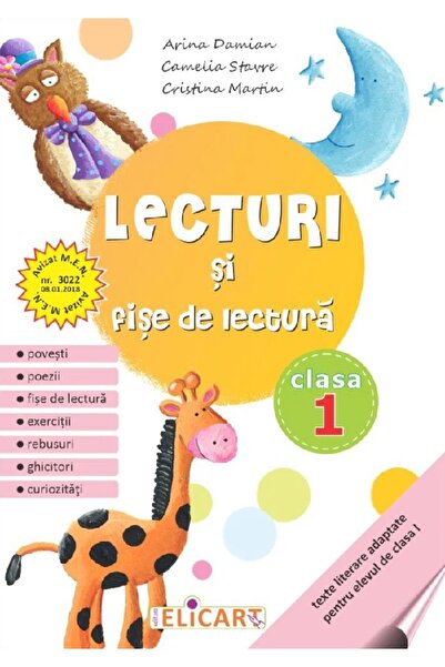 ELICART Lecturi si fise de lectura - Clasa 1 - Arina Damian, Camelia Stavre, ...