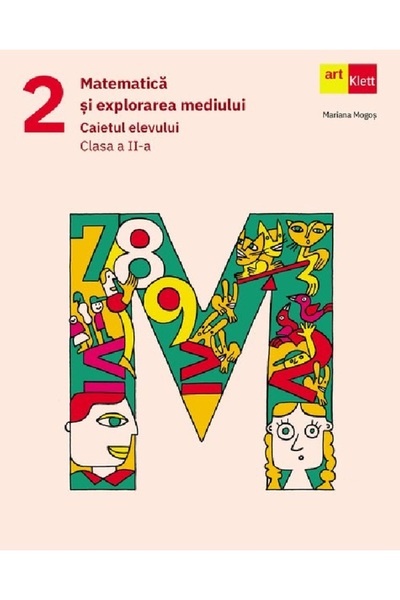 Grupul Editorial Art Matematica si explorarea mediului - Clasa 2 - Caietul el...