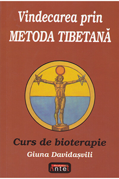 ANTET REVOLUTION Vindecarea prin metoda tibetana. Curs de bioterapie - Giuna ...