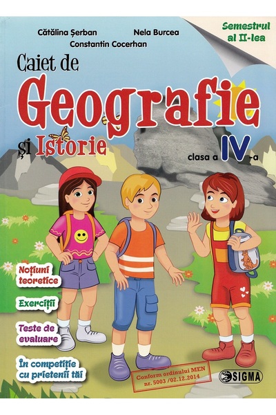 Sigma Geografie si istorie - Clasa 4 Sem.2 - Caiet - Mihai Manea