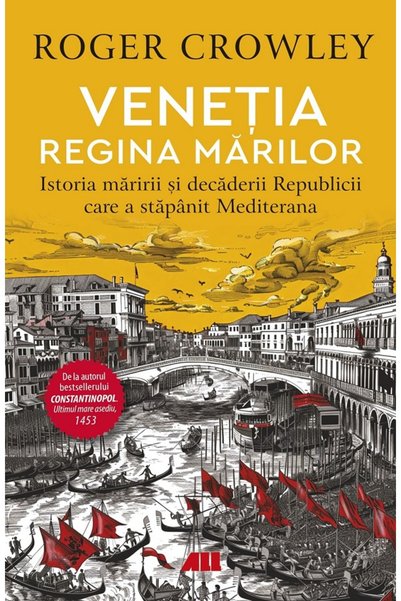 All Venetia, regina marilor - Roger Crowley