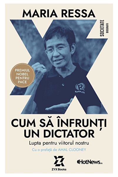 ZYX BOOKS Cum sa infrunti un dictator. Lupta pentru viitorul nostru - Maria R...
