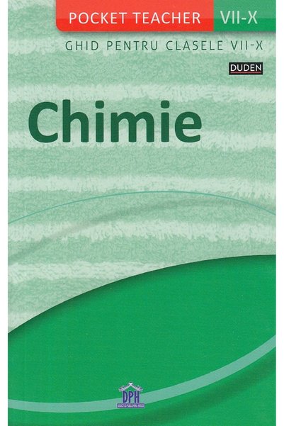 Didactica Publishing House Pocket Teacher. Chimie. Ghid pentru clasele 7-10 -...