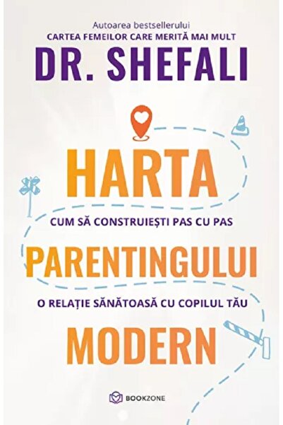 Bookzone Harta parentingului modern - Shefali Tsabary