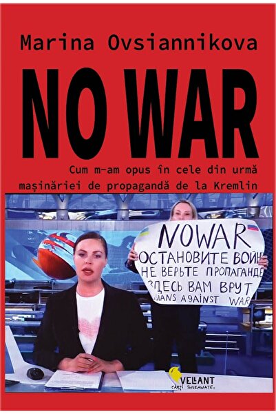 Vellant No war. Cum m-am opus in cele din urma masinariei de propaganda de la...