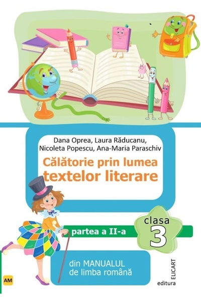ELICART Calatorie prin lumea textelor literare - Clasa 3 Partea 2 - Varianta ...