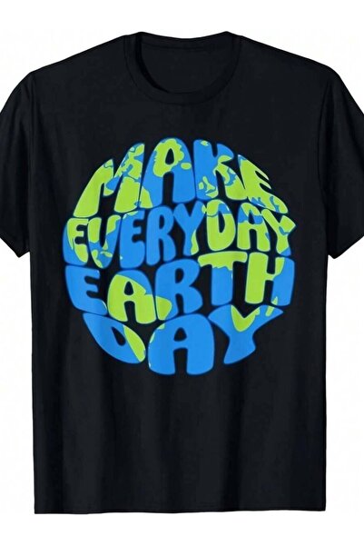 25W Planet Make Everyday Earth Day Cute Unisex T-Shirt Same Style Men And Wom...