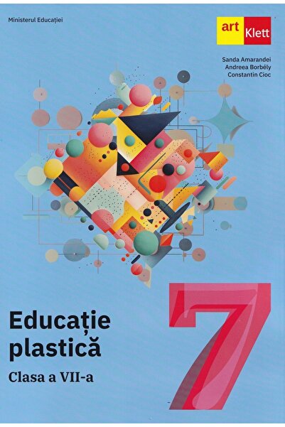 Grupul Editorial Art Educatie plastica - Clasa 7 - Manual - Sanda Amarandei, ...
