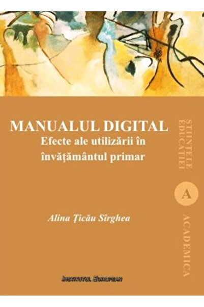 INSTITUTUL EUROPEAN Manualul digital - Alina Ticau Sirghea