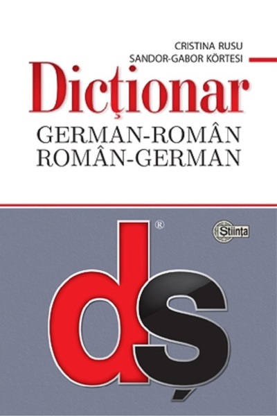 Stiinta Dictionar german-roman, roman-german - Cristina Rusu, Sandor-Gabor Ko...