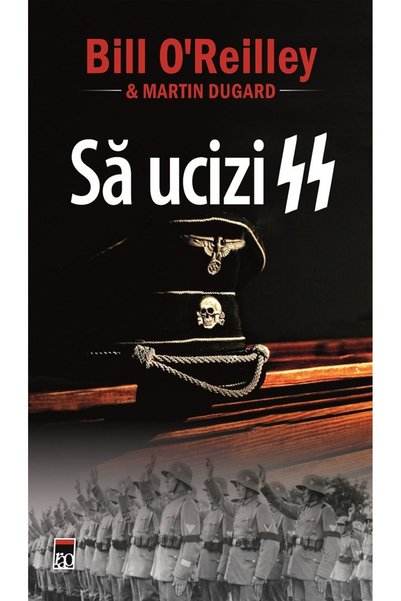 Rao Sa ucizi SS - Bill O'Reilley, Martin Dugard