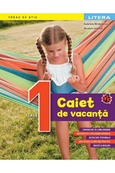 Litera Educational Caiet de vacanta - Clasa 1 - Gabriela Barbulescu, Nicoleta...