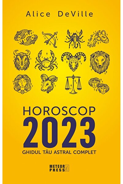 Meteor Press Horoscop 2023. Ghidul tau astral complet - Alice Deville