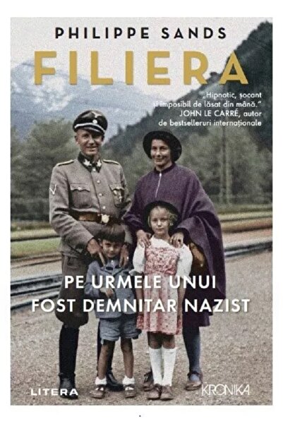 Litera Filiera. Pe urmele unui fost demnitar nazist - Philippe Sands