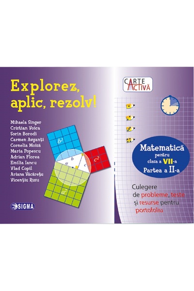 Sigma Explorez, aplic, rezolv! Matematica - Clasa 7 Partea 2 - Mihaela Singer