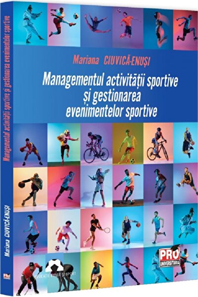 Pro Universitaria Managementul activitatii sportive si gestionarea evenimente...