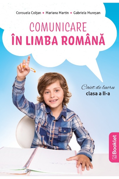 Booklet Comunicare in limba romana - Clasa 2 - Caiet - Consuela Coltan, Maria...