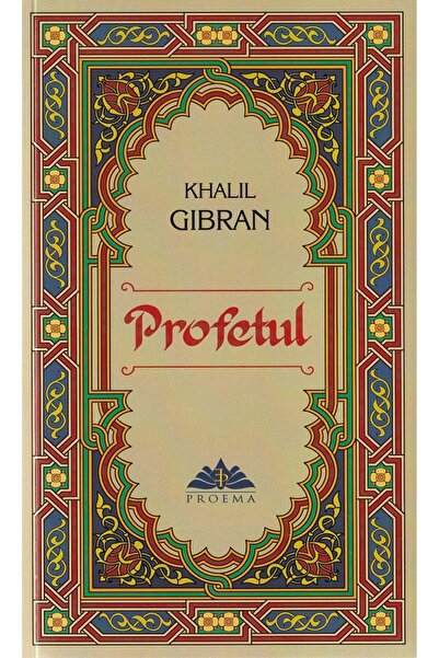 PROEMA Profetul - Khalil Gibran