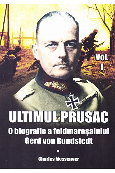 MIIDECARTI Ultimul prusac - Charles Messenger