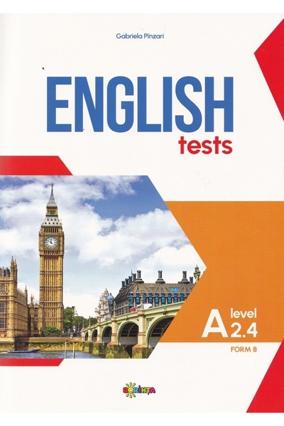 Dorinta English Tests. Level A2.4 - Gabriela Pinzari