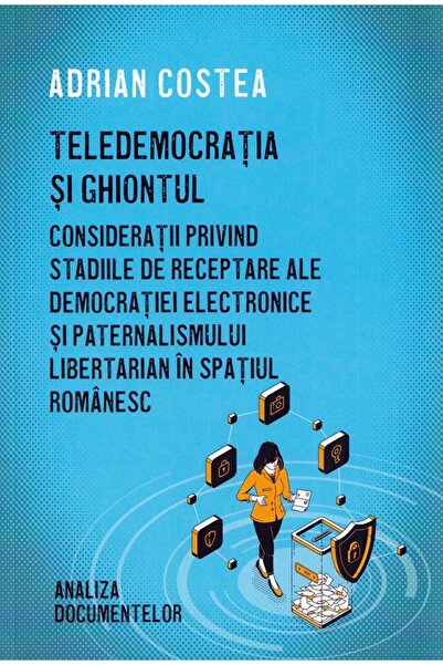 Editura Creator Teledemocratia si ghiontul - Adrian Costea