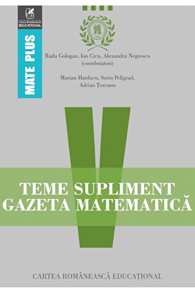 Cartea Romaneasca Educational Teme supliment Gazeta Matematica - Clasa 5 - Ra...