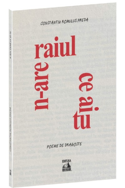 Neverland N-are raiul ce ai tu: poeme de dragoste - Constantin Romulus Preda