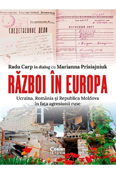Corint Razboi in Europa - Radu Carp, Marianna Prisiajniuk