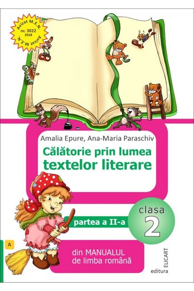 ELICART Calatorie prin lumea textelor literare - Clasa 2. Partea 2. Varianta ...