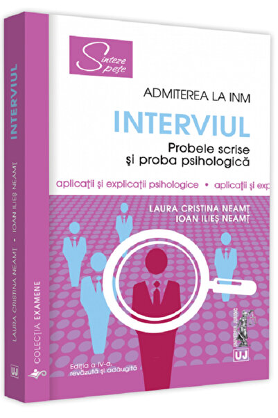 Universul Juridic Admiterea la INM: Interviul. Probele scrise si proba psihol...