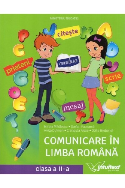 INTUITEXT Comunicare in limba romana - Clasa 2 - Manual - Mirela Mihaescu, St...