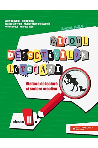 Paralela 45 Biroul detectivilor literari - Clasa 2 - Camelia Burlan, Alina-Pe...