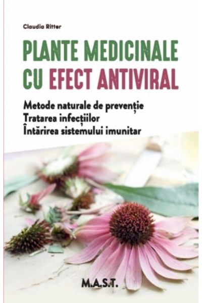 MAST Plante medicinale cu efect antiviral - Claudia Ritter