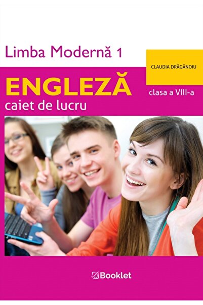 Booklet Limba engleza. Limba moderna 1 - Clasa 8 - Caiet de lucru - Claudia D...