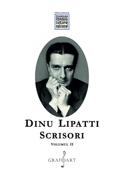 GRAFOART Scrisori Vol.2 - Dinu Lipatti