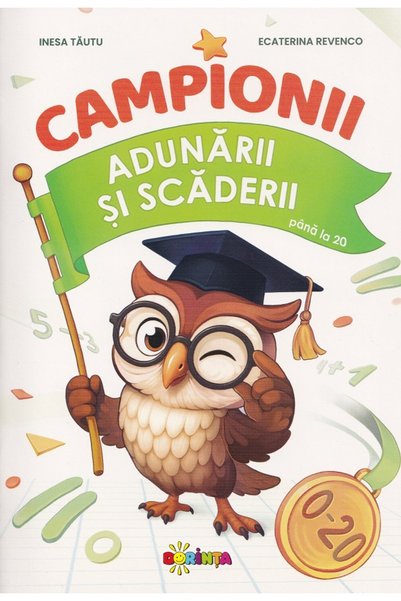 Dorinta Campionii adunarii si scaderii pana la 20 - Inesa Tautu, Ecaterina Re...