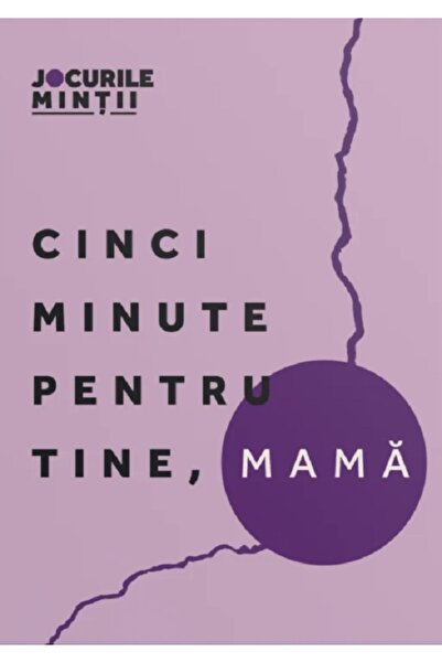JOCURILE MINTII Cinci minute pentru tine, mama. 40 de exercitii pentru echili...