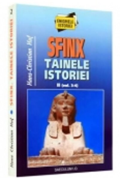 SAECULUM I.O. Sfinx. Tainele istoriei vol. ii - Hans-Christian Huf