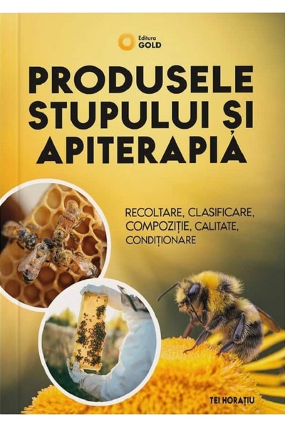 Gold Produsele stupului si apiterapia - Tei Horatiu