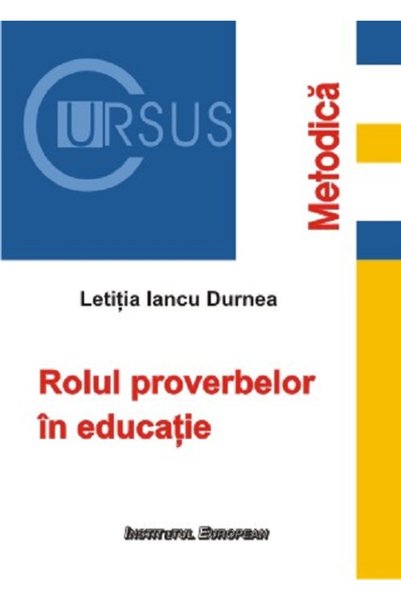 INSTITUTUL EUROPEAN Rolul proverbelor in educatie - Letitia Iancu Durnea