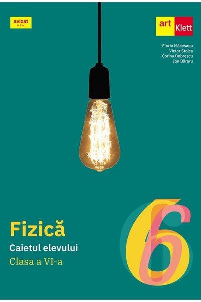 Grupul Editorial Art Fizica - Clasa 6 - Caietul elevului - Florin Macesanu, V...