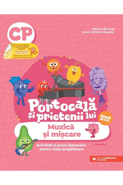 Paralela 45 Portocala si prietenii lui. Muzica si miscare - Clasa pregatitoar...