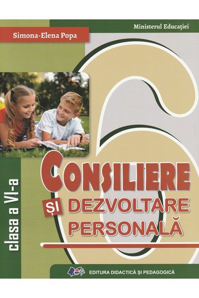 Didactica si Pedagogica Consiliere si dezvoltare personala - Clasa 6 - Manual...