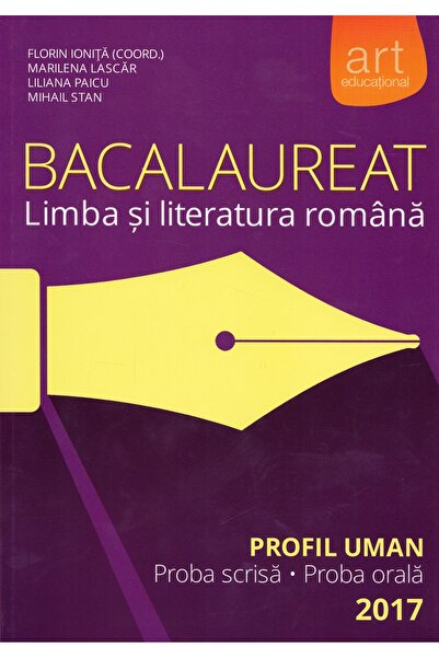 Grupul Editorial Art Bacalaureat. Limba si literatura romana. Profil uman - F...