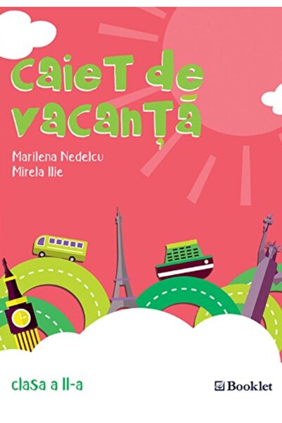 Booklet Caiet de vacanta - Clasa 2 - Marilena Nedelcu, Mirela Ilie