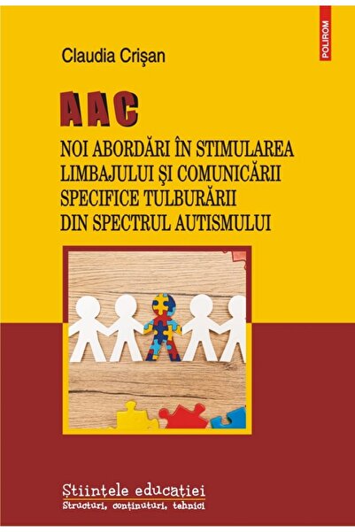 Polirom AAC. Noi abordari in stimularea limbajului si comunicarii specifice T...