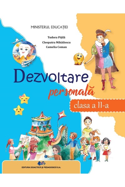 Didactica si Pedagogica Dezvoltare personala - Clasa 2 - Manual - Tudora Piti...