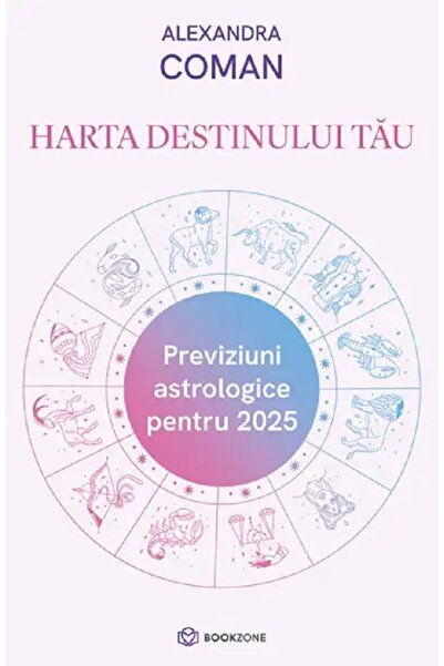 Bookzone Harta destinului tau. Previziuni astrologice pentru 2025 - Alexandra...