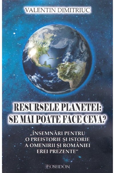 Poseidon Resursele planetei: se mai poate face ceva? - Valentin Dimitriuc