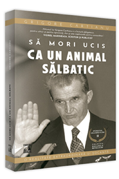 Neverland Sa mori ucis ca un animal salbatic - Grigore Cartianu